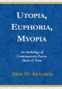 Utopia, Euphoria, Myopia