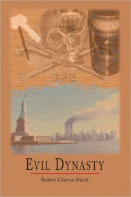 Title: Evil Dynasty, Author: Robert Clayton Buick