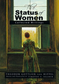 Title: The Status of Women: Collected Writings, Author: Theodor Gottlieb von Hippel