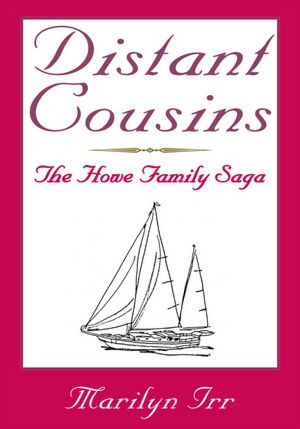 Distant Cousins: The Howe Family Saga