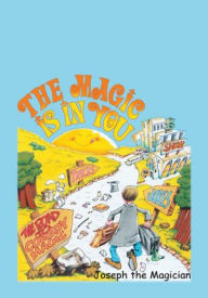 Title: The Magic is in You, Author: Joseph the Magician