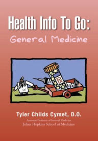 Title: Health Info To Go: General Medicine: General Medicine, Author: Tyler Childs Cymet