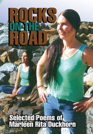 Rocks on the Road: Selected Poems by Marleen Rita Duckhorn