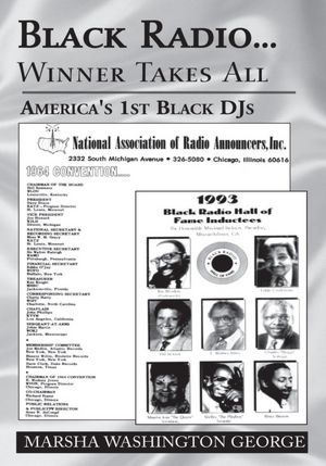 Black Radio ... Winner Takes All: America's 1st Black DJs