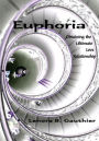 Euphoria: Obtaining the Ultimate Love Relationship