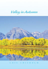 Title: Valley in Autumn, Author: Lois Chisholm