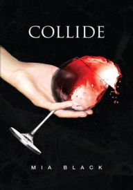 Title: Collide, Author: Mia Black