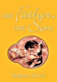 Title: Like Father, Like Son, Author: Shirley Scott