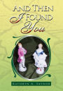 And Then I Found You
