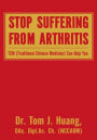 Stop Suffering from Arthritis: TCM Can Help You