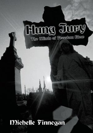 Hung Jury: The Winds of Freedom Blow