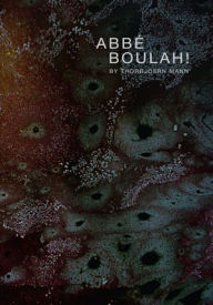 Title: Abbe Boulah!, Author: Thorbjoern Mann