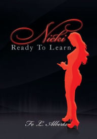 Title: Nicki Ready To Learn --, Author: Fe L. Alberts