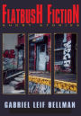 Flatbush Fiction: short stories