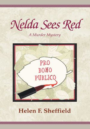 Nelda Sees Red: A Murder Mystery