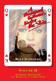 Title: A Thousand Fathoms Under the Skin Volume II, Author: Rolf R. Schroers