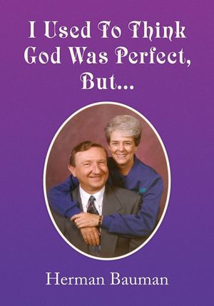 I Used To Think God Was Perfect, But...