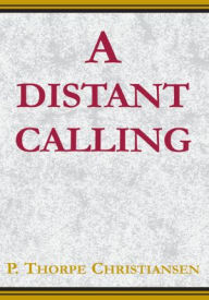 Title: A Distant Calling, Author: P. Thorpe Christiansen