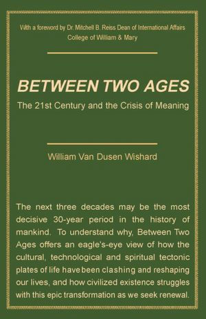 Between Two Ages: The 21st Century and the Crisis of Meaning