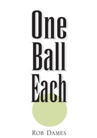 Title: One Ball Each, Author: Rob Dames