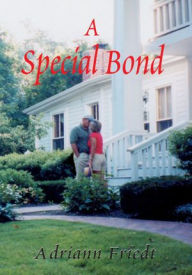 Title: A Special Bond, Author: Nancy Friedt