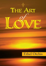 Title: The Art of Love, Author: Ethel Otchis