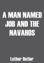 A Man Named Job and the Navahos