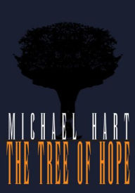 Title: The Tree of Hope, Author: Michael Hart