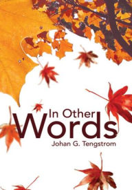 Title: In Other Words, Author: Johan G. Tengstrom