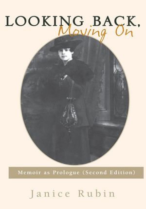 Looking Back, Moving On: Memoir as Prologue (Second Edition)