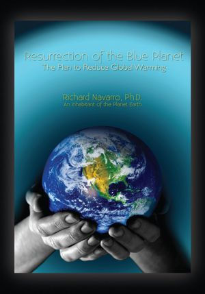 Resurrection of the Blue Planet: The Plan to Reduce Global Warming