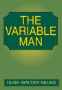 The Variable Man