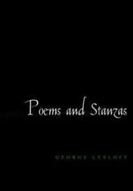 Title: POEMS AND STANZAS, Author: GEORGE LYSLOFF