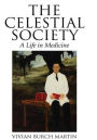 The Celestial Society: A Life in Medicine