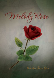 Title: Melody Rose, Author: Natalie Irene Lahr