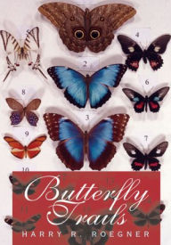 Title: Butterfly Trails, Author: Harry R. Roegner