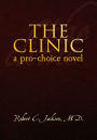 THE CLINIC: a pro-choice novel