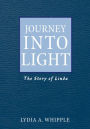 Journey into Light: The Story of Linda