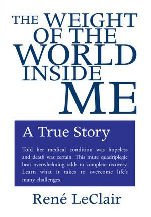 The Weight of the World Inside Me: A True Story