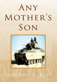 Title: Any Mother's Son, Author: Timothy S. Best