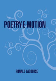 Title: Poetry-E-Motion, Author: Ronald LaCourse