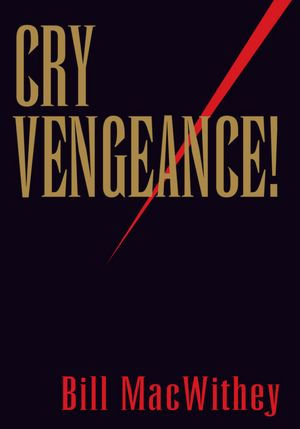 CRY VENGEANCE!