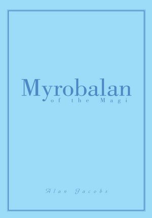 Myrobalan of the Magi