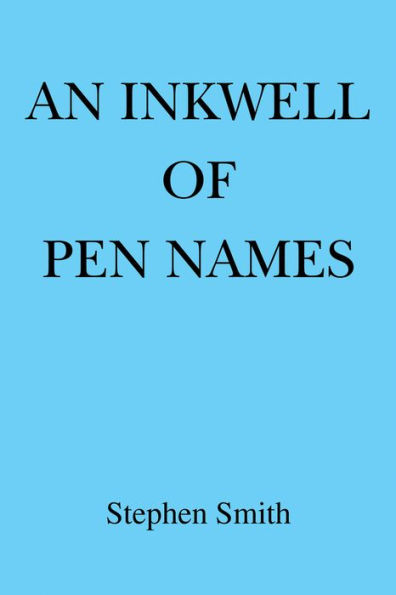 An Inkwell of Pen Names