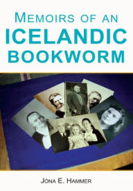 Title: Memoirs of an Icelandic Bookworm, Author: Jóna E. Hammer