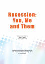 Recession: You, Me, and Them