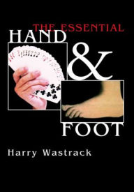 Title: The Essential Hand & Foot, Author: Harry Wastrack