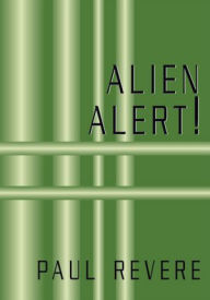 Title: Alien Alert!, Author: Paul Revere