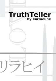 Title: TruthTeller, Author: Carmeline
