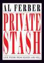 Private Stash: Love Poems from Heaven and Hell